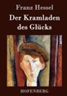 Franz Hessel, Franz Hessel - Der Kramladen des Glücks