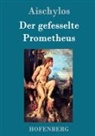 Aischylos - Der gefesselte Prometheus