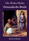 Ida Hahn-Hahn, Ida Hahn-Hahn - Orientalische Briefe