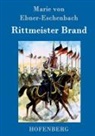 Marie von Ebner-Eschenbach, Marie von Ebner-Eschenbach - Rittmeister Brand