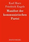 Friedrich Engels, Karl Marx - Manifest der kommunistischen Partei