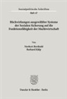 Norbert Berthold, Bernhard Külp - Rückwirkungen ausgewählter Systeme der Sozialen Sicherung auf die Funktionsfähigkeit der Marktwirtschaft.