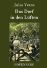 Jules Verne - Das Dorf in den Lüften