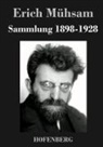 Erich Mühsam - Sammlung 1898-1928