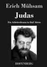 Erich Mühsam, Erich Mühsam - Judas
