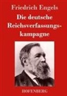 Friedrich Engels - Die deutsche Reichsverfassungskampagne