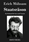 Erich Mühsam, Erich Mühsam - Staatsräson