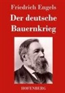 Friedrich Engels - Der deutsche Bauernkrieg