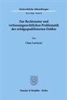 Claus Lorenzen - Zur Rechtsnatur und verfassungsrechtlichen Problematik der erfolgsqualifizierten Delikte.