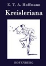 E T A Hoffmann, E.T.A. Hoffmann - Kreisleriana