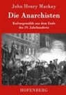 John Henry Mackay, John Henry Mackay - Die Anarchisten