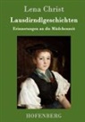 Lena Christ, Lena Christ - Lausdirndlgeschichten