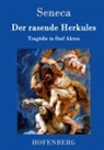 Seneca - Der rasende Herkules