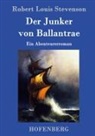 Robert Louis Stevenson, Robert Louis Stevenson - Der Junker von Ballantrae