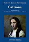 Robert Louis Stevenson - Catriona