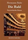Hermann Bahr, Hermann Bahr - Die Rahl