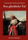 Annemarie Schwarzenbach, Annemarie Schwarzenbach - Das glückliche Tal