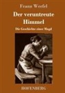 Franz Werfel - Der veruntreute Himmel