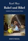 Karl May - Babel und Bibel