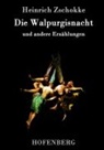 Heinrich Zschokke, Heinrich Zschokke - Die Walpurgisnacht