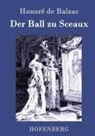 Honoré de Balzac, Honoré de Balzac - Der Ball zu Sceaux