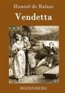 Honoré de Balzac, Honoré de Balzac - Vendetta