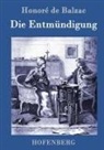Honoré de Balzac, Honoré de Balzac - Die Entmündigung
