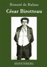 Honoré de Balzac, Honoré de Balzac - César Birotteau