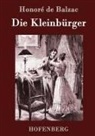 Honoré de Balzac, Honoré de Balzac - Die Kleinbürger