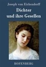 Joseph von Eichendorff, Joseph von Eichendorff - Dichter und ihre Gesellen
