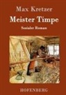 Max Kretzer, Max Kretzer - Meister Timpe
