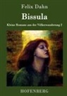 Felix Dahn, Felix Dahn - Bissula