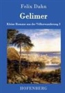 Felix Dahn, Felix Dahn - Gelimer