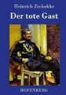 Heinrich Zschokke, Heinrich Zschokke - Der tote Gast