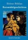 Helene Böhlau, Helene Böhlau - Ratsmädelgeschichten