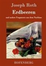 Joseph Roth, Joseph Roth - Erdbeeren