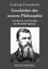 Ludwig Feuerbach - Geschichte der neuern Philosophie
