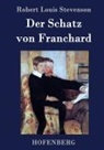 Robert Louis Stevenson, Robert Louis Stevenson - Der Schatz von Franchard