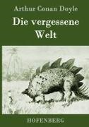 Arthur Conan Doyle, Arthur Conan Doyle - Die vergessene Welt