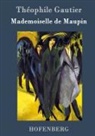 Théophile Gautier, Théophile Gautier - Mademoiselle de Maupin