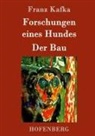 Franz Kafka - Forschungen eines Hundes / Der Bau