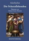 Aischylos - Die Schutzflehenden