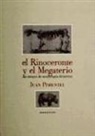 Juan . . . [et al. Pimentel - El rinoceronte y el megaterio : un ensayo de morfología histórica