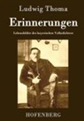 Ludwig Thoma, Ludwig Thoma - Erinnerungen