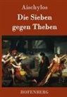 Aischylos - Die Sieben gegen Theben