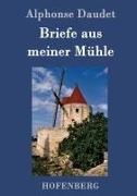 Alphonse Daudet, Alphonse Daudet - Briefe aus meiner Mühle