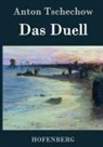 Anton Tschechow - Das Duell