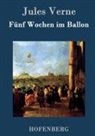 Jules Verne - Fünf Wochen im Ballon