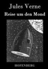 Jules Verne - Reise um den Mond