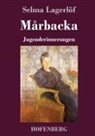 Selma Lagerlöf - Mårbacka